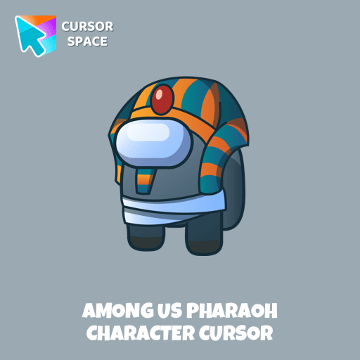 Among us Pharaoh Character cursor pointer cursor